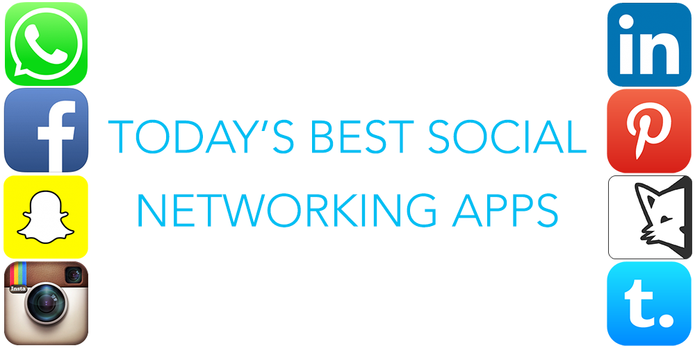 Today’s Best Social Networking Apps