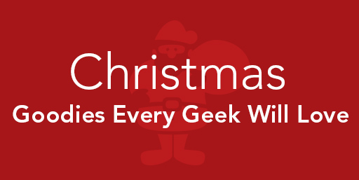 Christmas Goodies Every Geek Will Love